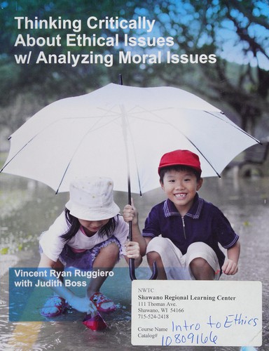 Thinking critically about ethical issues w/analyzing moral issues