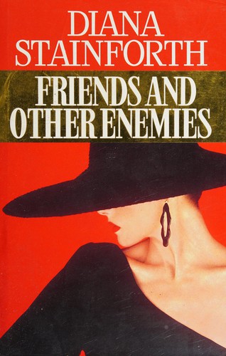 Friends And Other Enemies