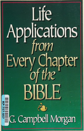 Life Applications from Every Chapter of the Bible