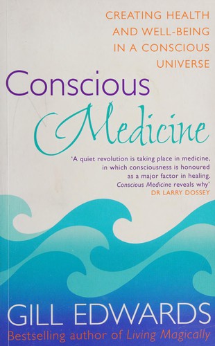 Conscious medicine