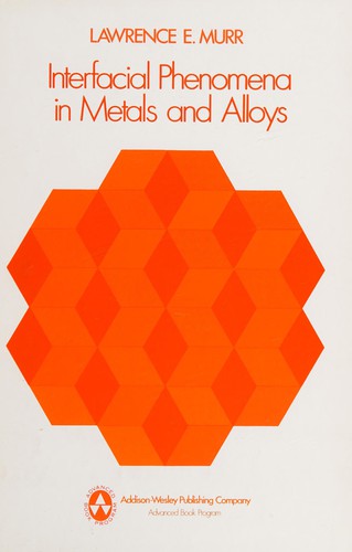 Interfacial phenomena in metals and alloys
