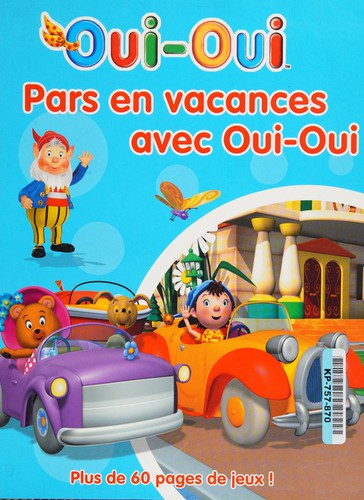 Pars en vacances avec Oui-Oui
