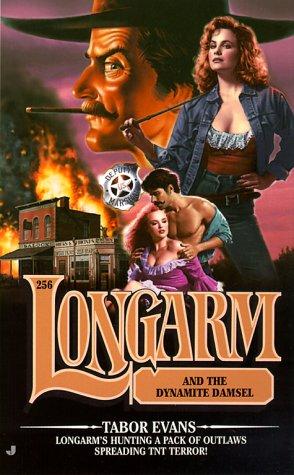 Longarm and the dynamite damsel