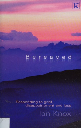 Bereaved.