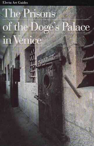 The Prisons of the Doge's Palace in Venice (Electa Art Guides)
