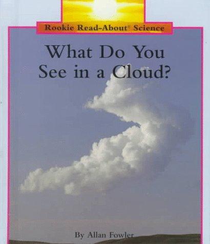 What do you see in a cloud?