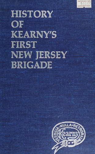 History of the First Brigade, New Jersey Volunteers from 1861 to 1865