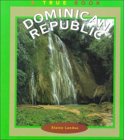 Dominican Republic (True Books)