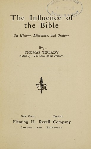 The influence of the Bible on history, literature, and oratory