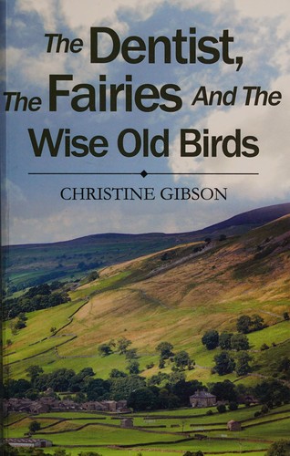 The dentist, the fairies and the wise old birds