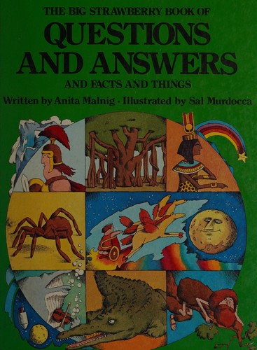 The big strawberry book of questions and answers and facts and things