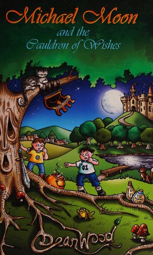 Michael Moon and the cauldron of wishes