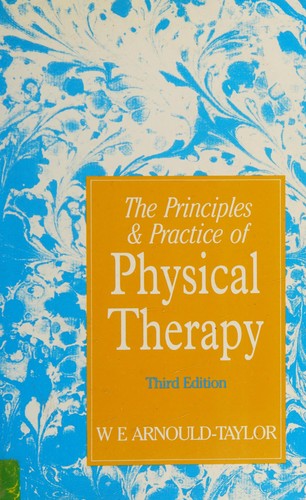 Principles and Practice of Physical Therapy