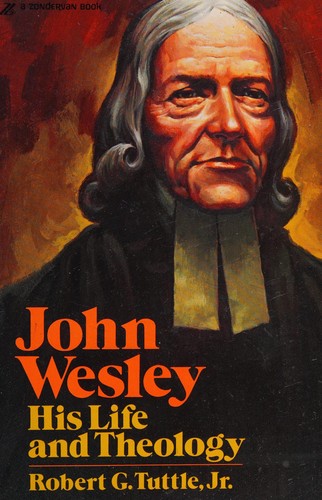 John Wesley, His Life and Theology.