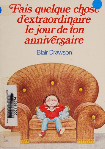 Fais quelque chose d'extraordinaire le jour de ton anniversaire