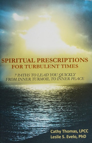 Spiritual prescriptions for turbulent times