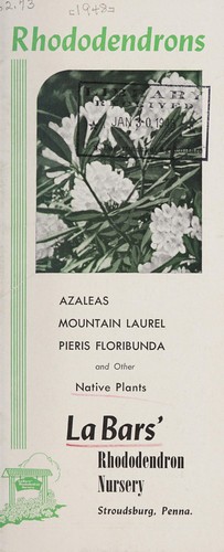 Rhododendrons, azaleas, mountain laurel, Pieris floribunda and other native plants