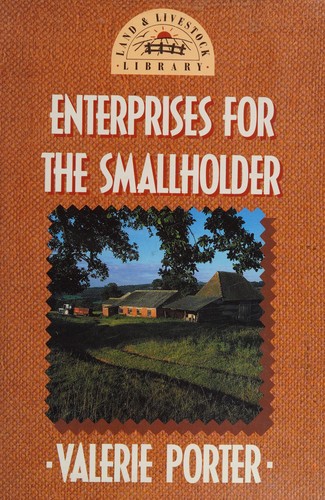 Enterprises for the Smallholder (Land & Livestock Library)
