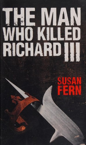 Man Who Killed Richard III