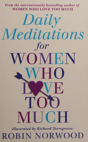 Daily Meditations for Women Who Love Too Much