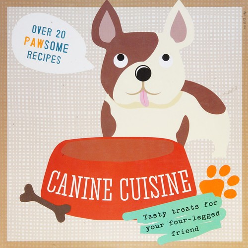Canine cuisine