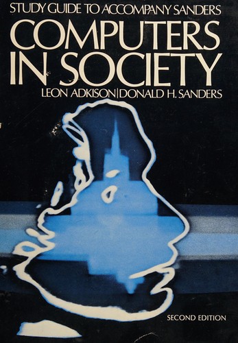 Study guide to accompany Sanders computers in society