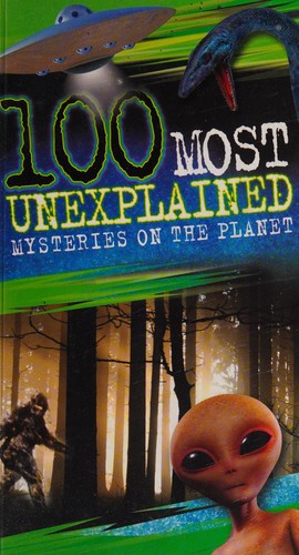 100 most unexplained mysteries on the planet