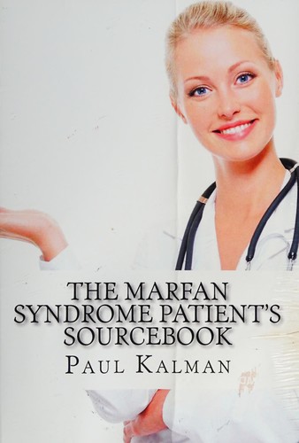 The Marfan Syndrome patient's sourcebook