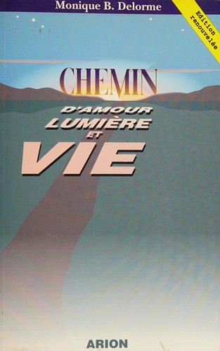 Chemin d'amour, lumière et vie