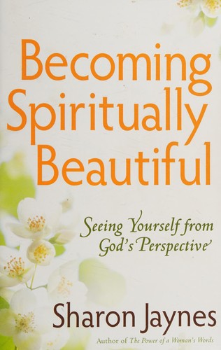 Becoming spiritually beautiful