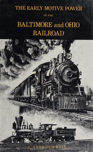 The early motive power of the Baltimore and Ohio Railroad