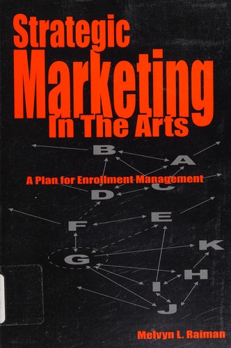Strategic marketing in the arts