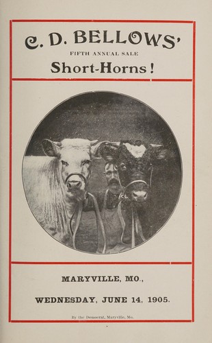 C. D. Bellows' fifth annual sale short-horns!