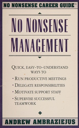 No Nonsense Management (No Nonsense Career Guides)