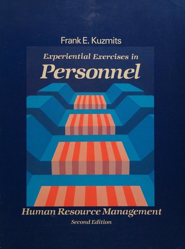 Experiential Exercises in Personnel/Human Resource Management
