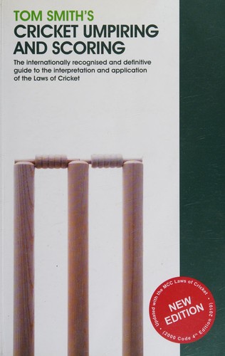 Tom Smith's Cricket Umpiring and Scoring
