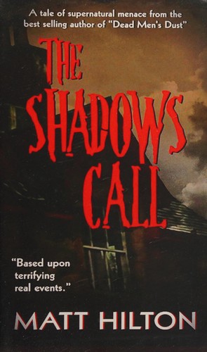 The shadows call