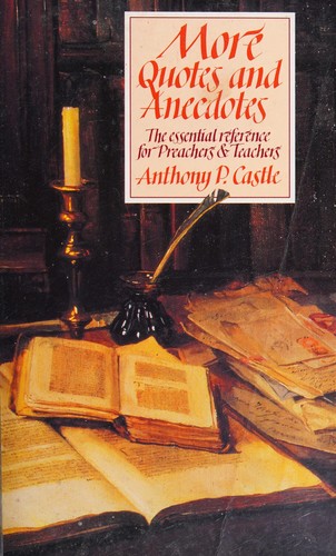 More Quotes and Anecdotes