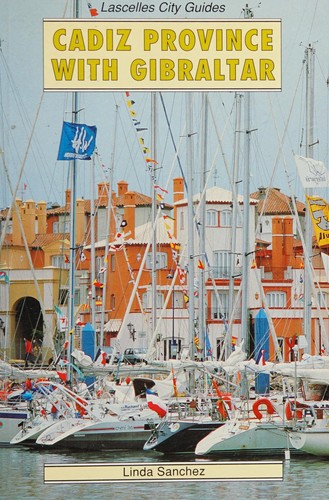 Cadiz Province, with Gibraltar (Lascelles City Guides)