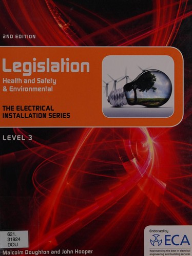 Legislation Health and Safety and Environmental