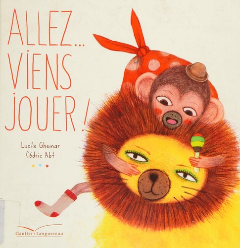 Allez ... viens jouer!