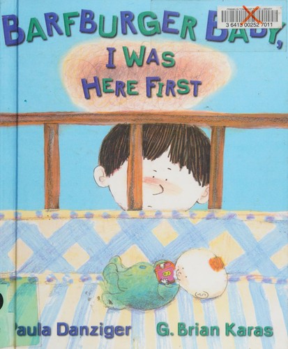 Barfburger Baby, I Was Here First