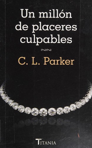 MILLÓN DE PLACERES CULPABLES