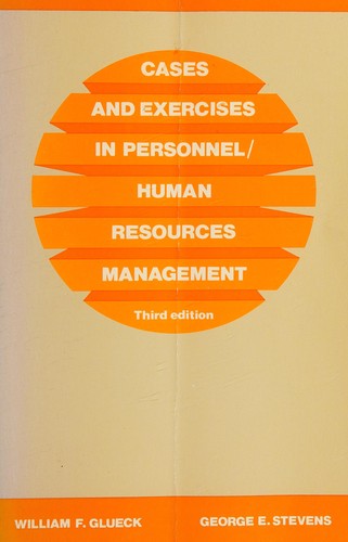 Cases and exercises in personnel/human resources management
