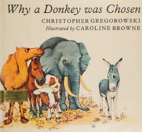 Why a donkey was chosen