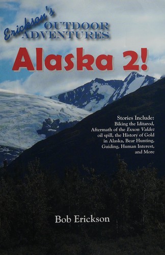 Erickson's outdoor adventures