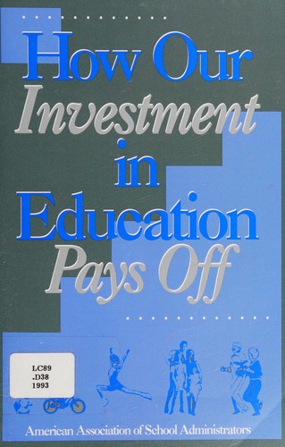 How Our Investment in Education Pays Off