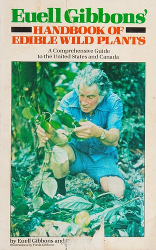 Euell Gibbons' handbook of edible wild plants
