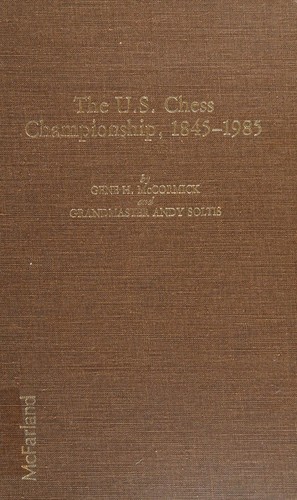 The U.S. chess championship, 1845-1985