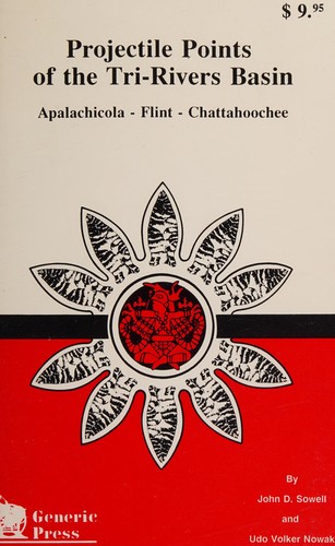 Projectile points of the Tri-Rivers Basin